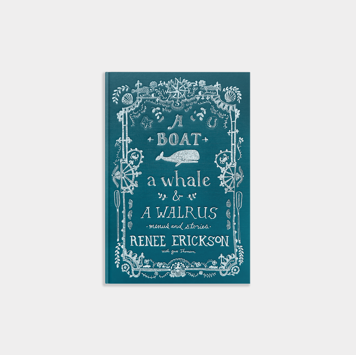 Blue Star Press - A Boat, a Whale & a Walrus: A Seasonal Cookbook