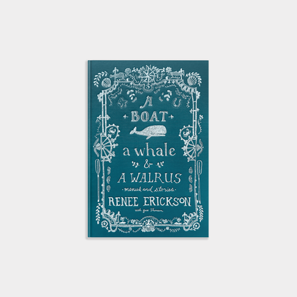 Blue Star Press - A Boat, a Whale & a Walrus: A Seasonal Cookbook