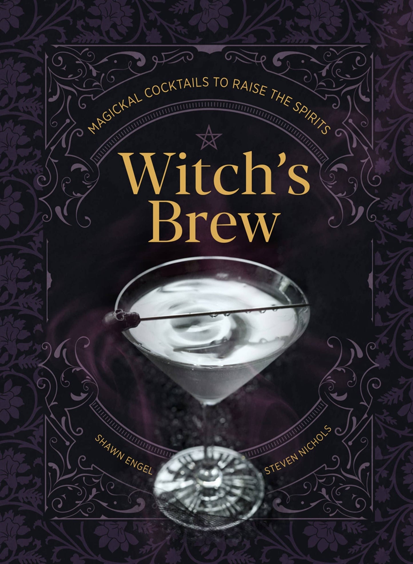 Hachette Book Group - Witch's Brew: Magickal Cocktails to Raise the Spirits